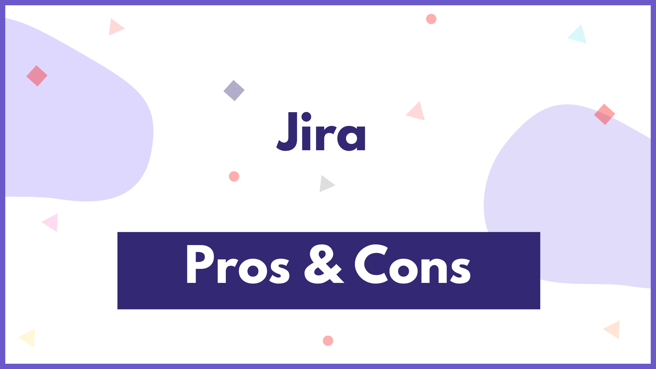 jira pros and cons