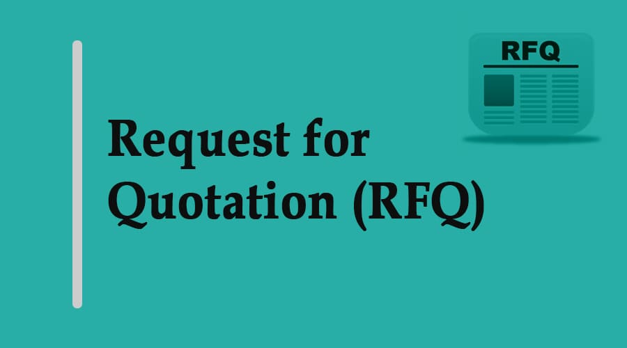What is a Request for Quotation (RFQ)?