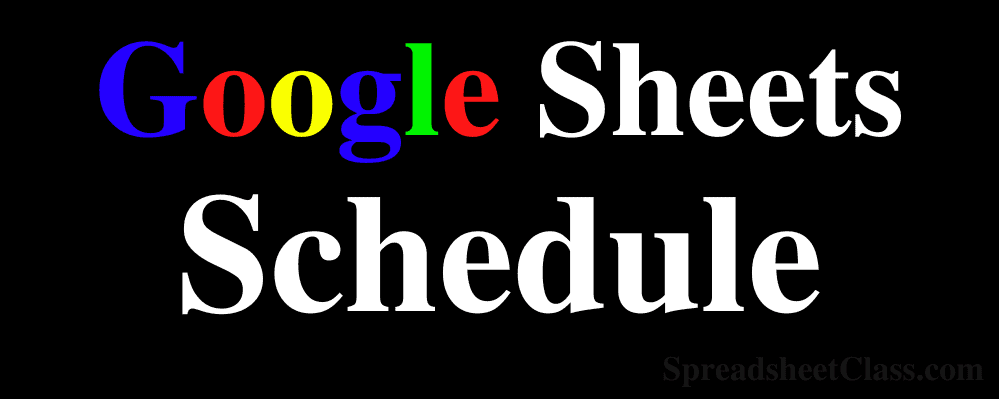 Customizing Your Google Sheets Schedule