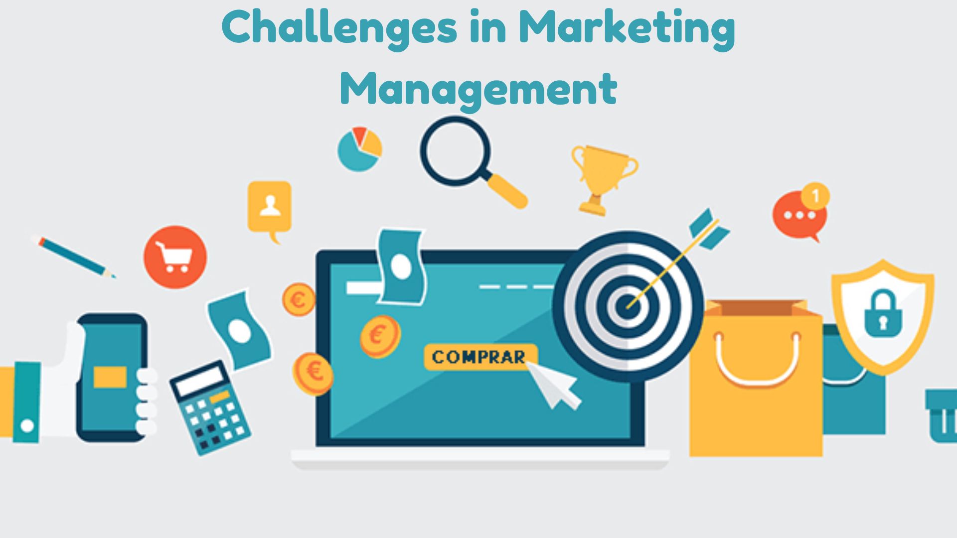 Challenges Faced in Marketing Management