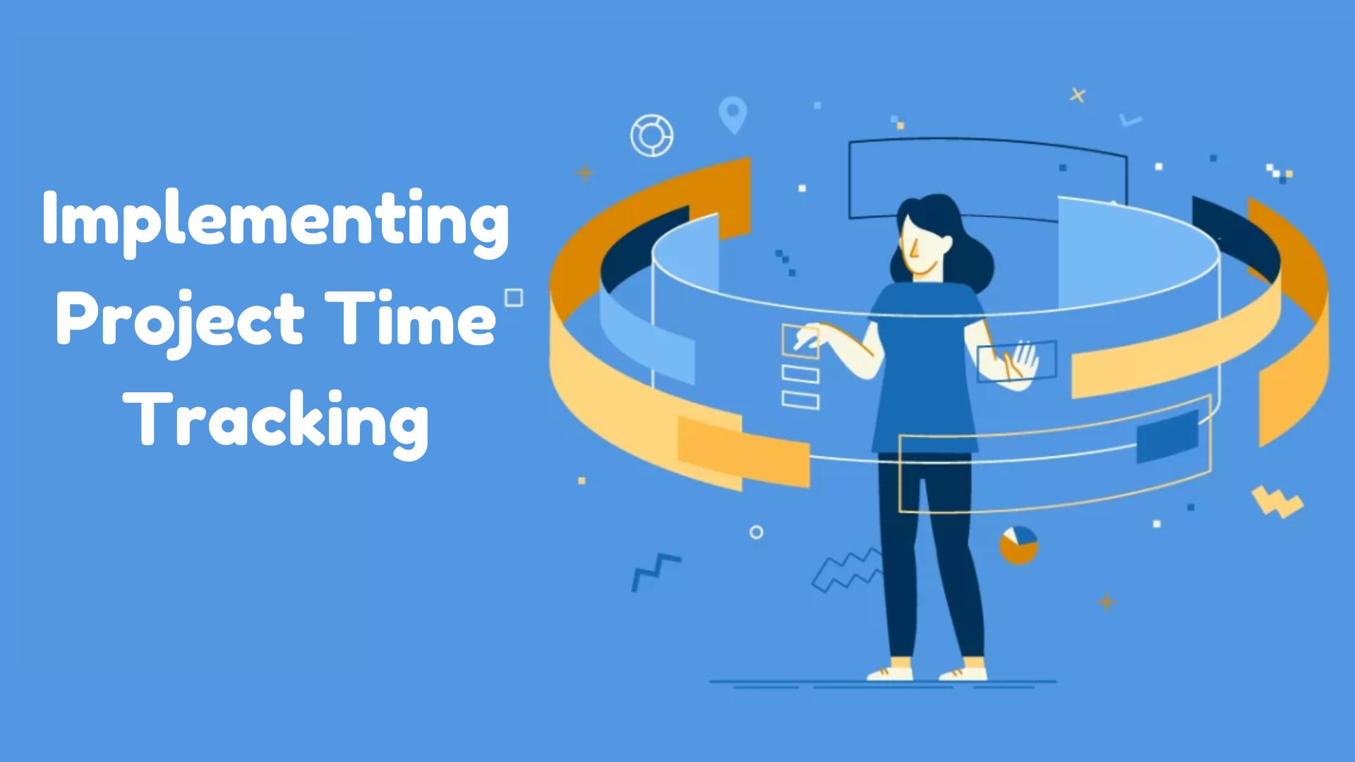 Best Practices for Implementing Project Time Tracking