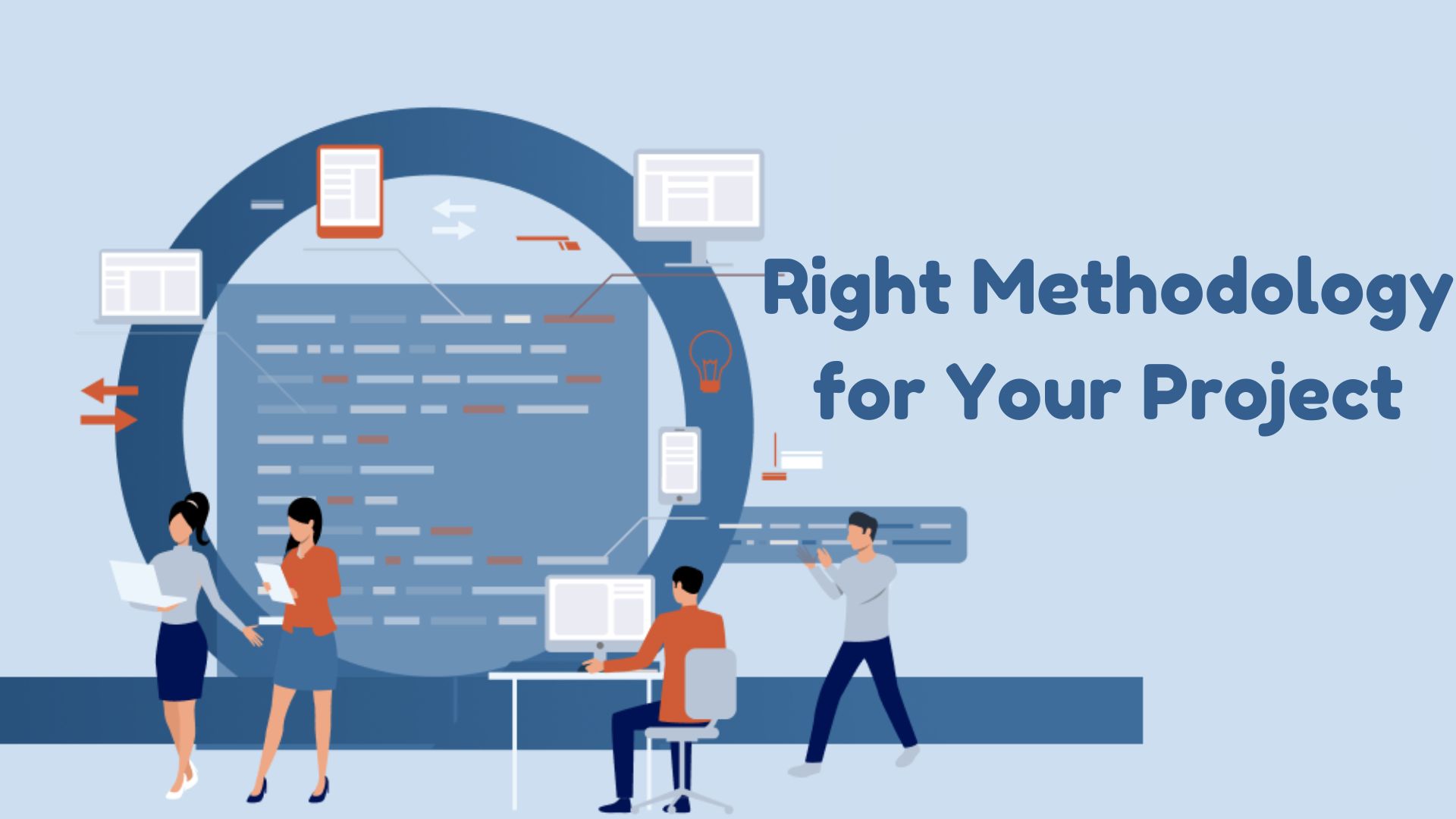 Choosing the Right Methodology for Your Project