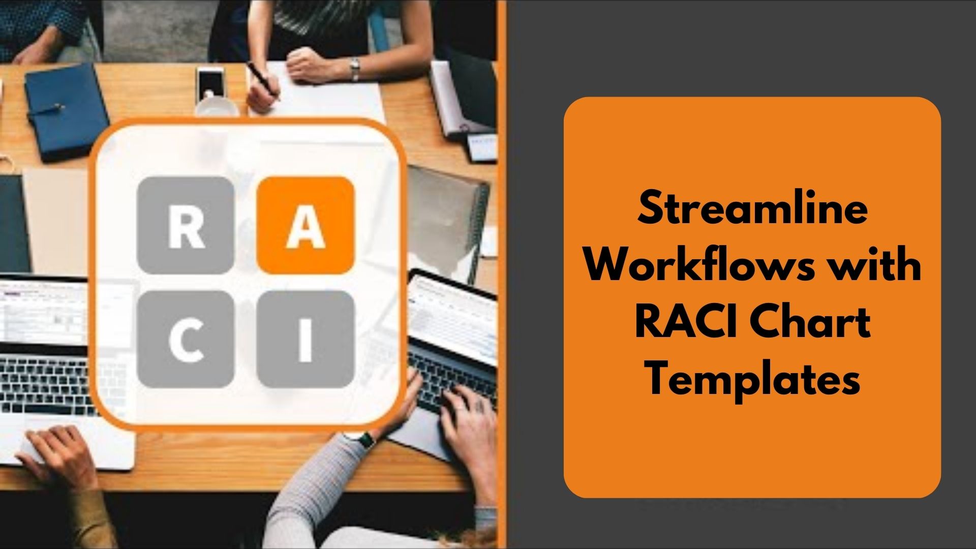 Streamline Workflows with RACI Chart Templates
