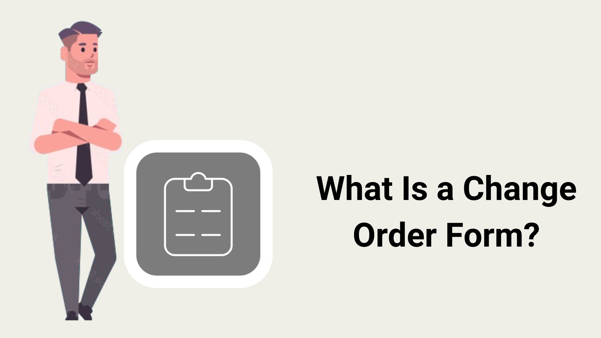 What Is a Change Order Form?