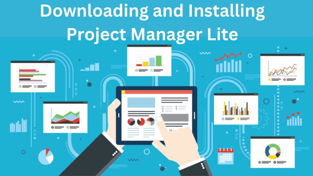 Downloading and Installing Project Manager Lite